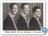Pedro Bento, Z� da Estrada e Celinho - 02