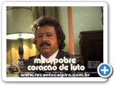 Teixeirinha - Cenas do Filme Meu Pobre Cora��o de Luto