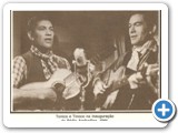 Tonico e Tinoco na Inaugura��o da R�dio Andradina em 1944